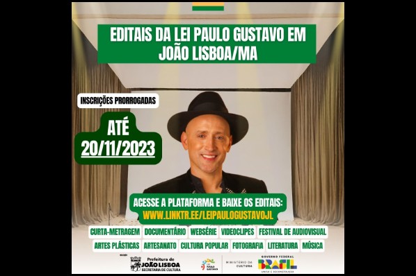 Secretaria de Cultura de João Lisboa prorroga as inscrições para a Lei Paulo Gustavo